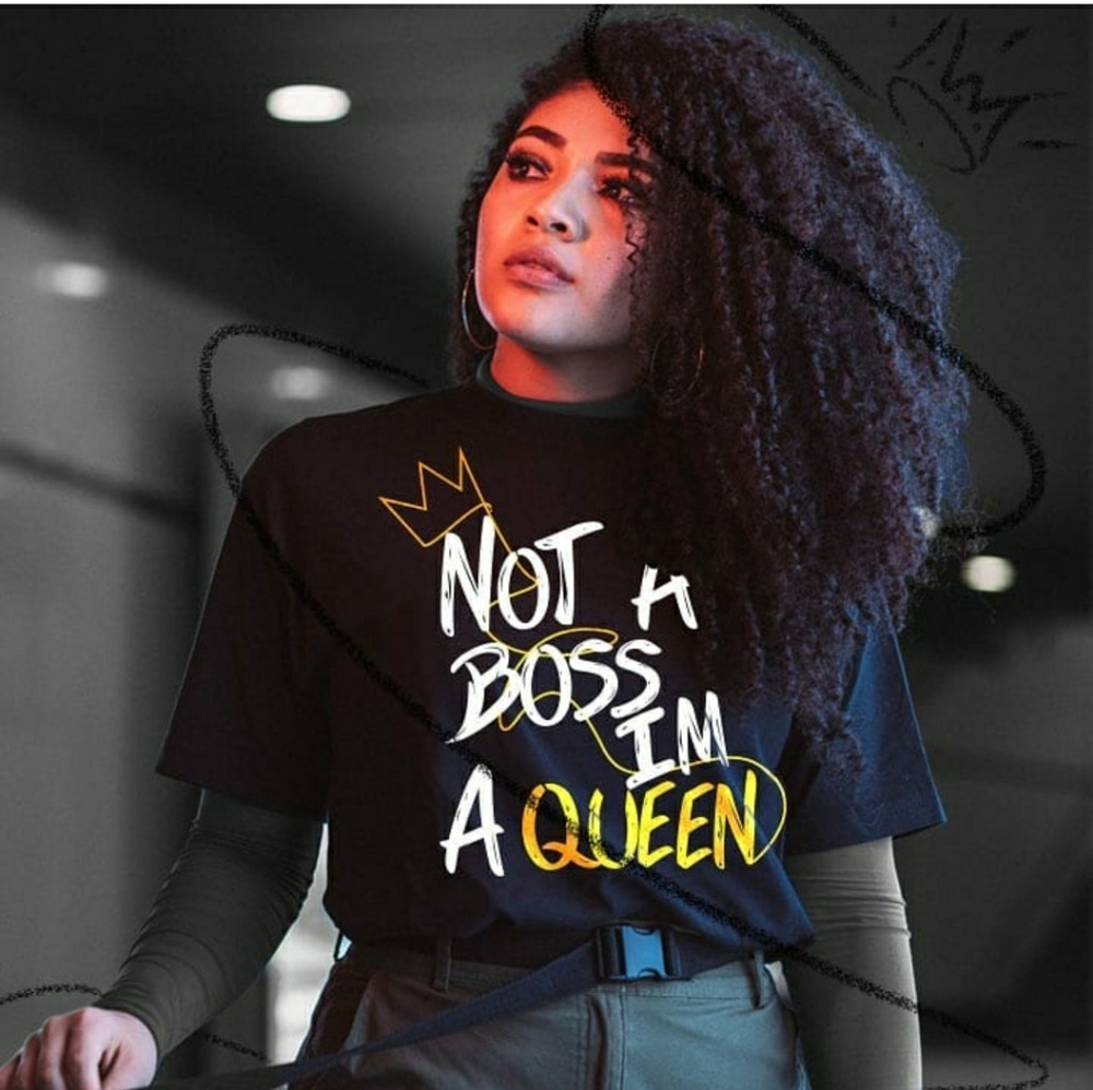Not A Boss, I'm A Queen